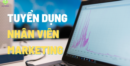 TUYỂN DỤNG NHÂN VIÊN MARKETING